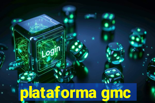 plataforma gmc